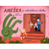 Anežka a pohádková školka - Robin Král Anežka a pohádková školka - Robin Král
