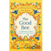 The Good Bee - Alison Benjamin, Brian McCallum The Good Bee - Alison Benjamin, Brian McCallum