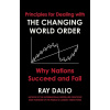 Changing World Order: Why Nations Succeed or Fail - Ray Dalio Changing World Order: Why Nations Succeed or Fail - Ray Dalio