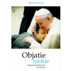 Objatie nádeje - Pápež František Objatie nádeje - Pápež František