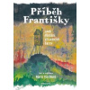 Příběh Františky - Marie Hledíková Příběh Františky - Marie Hledíková
