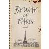 By Way of Paris - Christopher J. Newman By Way of Paris - Christopher J. Newman