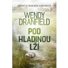 Pod hladinou lží - Wendy Dranfield Pod hladinou lží - Wendy Dranfield