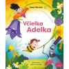 Hlavatá Dana Včielka Adelka Hlavatá Dana Včielka Adelka