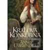 Králova konkubína (Anne O’Brienová) Králova konkubína (Anne O’Brienová)