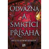Odvážná a smrtící přísaha - Brigid Kemmerer Odvážná a smrtící přísaha - Brigid Kemmerer