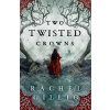 Two Twisted Crowns (Rachel Gillig) Two Twisted Crowns (Rachel Gillig)