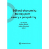 Sdílená ekonomika tři roky poté - závěry a perspektivy (Jan Pichrt, Radim Boháč, Jakub Morávek) Sdílená ekonomika tři roky poté - závěry a perspektivy (Jan Pichrt, Radim Boháč, Jakub Morávek)