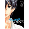 No Longer Heroine, Vol. 2 (Alexandra McCullough-Garcia)(Brožovaná) No Longer Heroine, Vol. 2 (Alexandra McCullough-Garcia)(Brožovaná)