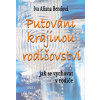 Putování krajinou rodičovství Putování krajinou rodičovství
