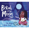 Bekah and the Moon - Tola Okogwu Bekah and the Moon - Tola Okogwu