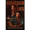 Bourbon a lži - Victoria Wilder Bourbon a lži - Victoria Wilder
