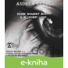 E-kniha Elinin skazený život a jej dcéry Liany - Andrea Guzel E-kniha Elinin skazený život a jej dcéry Liany - Andrea Guzel