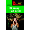 Tři kroky od pekla - Veronika Černucká Tři kroky od pekla - Veronika Černucká