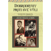 Dobrodruhy proti své vůli - Joanie Holzer Schirm Dobrodruhy proti své vůli - Joanie Holzer Schirm
