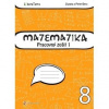 Matematika 8 - Pracovný zošit 1 Matematika 8 - Pracovný zošit 1