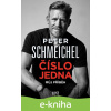E-kniha Peter Schmeichel: číslo jedna - Peter Schmeichel E-kniha Peter Schmeichel: číslo jedna - Peter Schmeichel