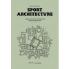 Sport Architecture: Design Construction Management of Sport Infrastructure Sport Architecture: Design Construction Management of Sport Infrastructure