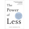 The Power of Less The Power of Less