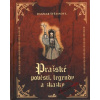 Pražské pověsti, legendy… (Dagmar Štětinová) Pražské pověsti, legendy… (Dagmar Štětinová)