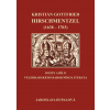 Kristián Gottfried Hirschmentzel (1638-1703) osudy a dílo velehradského barokního literáta Kristián Gottfried Hirschmentzel (1638-1703) osudy a dílo velehradského barokního literáta