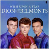 LP Dion & The Belmonts: Wish Upon A Star LTD LP Dion & The Belmonts: Wish Upon A Star LTD