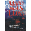 Rozhovor u Katedrály - Llosa Mario Vargas Rozhovor u Katedrály - Llosa Mario Vargas
