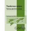 Transformace venkova - Dana Fialová, Hana Hořáková Transformace venkova - Dana Fialová, Hana Hořáková