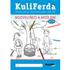 KuliFerda - Rozvoj řeči a myšlení - Kolektiv Autorů KuliFerda - Rozvoj řeči a myšlení - Kolektiv Autorů