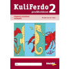 Kolektív Kuliferdo predškolákom 2 - zrakové a sluchové vnímanie PZ Kolektív Kuliferdo predškolákom 2 - zrakové a sluchové vnímanie PZ