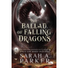 The Ballad of Falling Dragons The Ballad of Falling Dragons