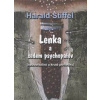Lenka a sedem psychopatov - Stiffel Harald Lenka a sedem psychopatov - Stiffel Harald