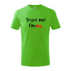 Trust me I´m an Ing. / Ver mi som Ing. - Tričko detské bavlnené - 158 cm/12 rokov ( Apple Green ) Trust me I´m an Ing. / Ver mi som Ing. - Tričko detské bavlnené - 158 cm/12 rokov ( Apple Green )