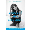 Zrození síly z bolesti (Lucie Raušerová) Zrození síly z bolesti (Lucie Raušerová)