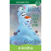 E-kniha Ledové království – Začínáme číst - Olaf čeká na jaro - Kolektiv autorů E-kniha Ledové království – Začínáme číst - Olaf čeká na jaro - Kolektiv autorů