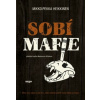 Sobí mafie - Heikkinen Mikko Pekka Sobí mafie - Heikkinen Mikko Pekka