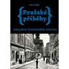 Pražské příběhy Krajinou… (Dan Hrubý) Pražské příběhy Krajinou… (Dan Hrubý)