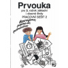 Prvouka pro 3. ročník ZŠ 2.díl - Eva Vyskočilová Prvouka pro 3. ročník ZŠ 2.díl - Eva Vyskočilová