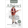 Jací jsou? Albánci Jací jsou? Albánci