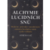 Alchymie lucidních snů - Athena Laz Alchymie lucidních snů - Athena Laz