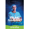 E-kniha Erling Haaland: nekompromisní Viking - Roman Smutný E-kniha Erling Haaland: nekompromisní Viking - Roman Smutný