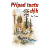 Případ tuctu dýk - Frána Jan Případ tuctu dýk - Frána Jan