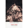 Hard Times Charles Dickens Hard Times Charles Dickens