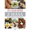 To najlepšie z mäsa - Zdenka Horecká To najlepšie z mäsa - Zdenka Horecká
