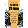 The Age of Acrimony The Age of Acrimony