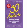 30 hodin Ověř nápad v rekordním čase a rozjeď vysněné podnikání - Pulkert Dalibor 30 hodin Ověř nápad v rekordním čase a rozjeď vysněné podnikání - Pulkert Dalibor