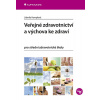 Veřejné zdravotnictví a výchova ke zdraví - Lidmila Hamplová Veřejné zdravotnictví a výchova ke zdraví - Lidmila Hamplová