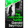 The Crocodile Hunter - Gerald Seymour The Crocodile Hunter - Gerald Seymour