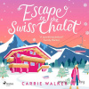 Escape to the Swiss Chalet (EN) - Carrie Walker - online doručenie Escape to the Swiss Chalet (EN) - Carrie Walker - online doručenie