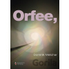 Orfee, - Dominik Melichar Orfee, - Dominik Melichar